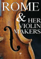 Rome & Her Violin Makers